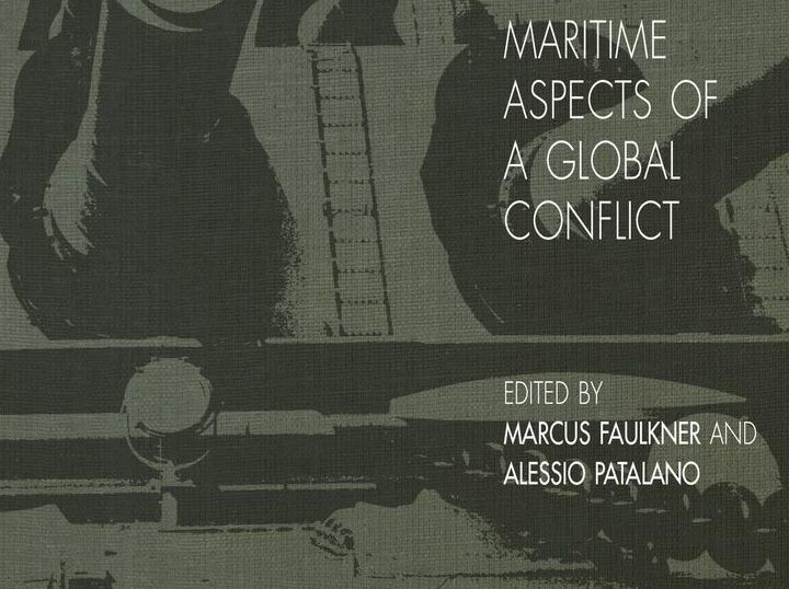 The Sea and the Second World War: Maritime Aspects of a Global Conflict
